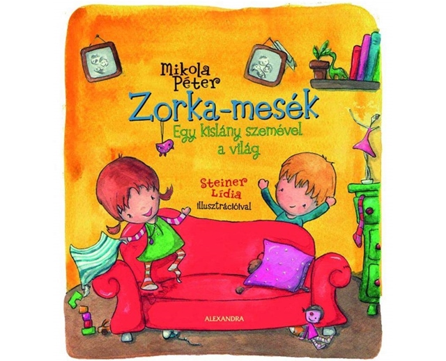 Mikola Pter: Zorka-mesk - Egy kislny szemvel a vilg