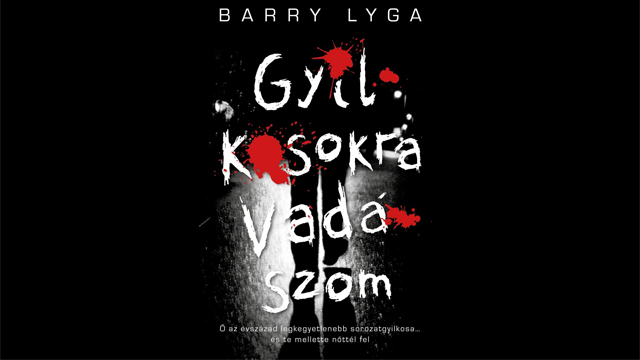 Barry Lyga: Gyilkosokra vadszom knyvbort