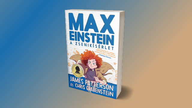 James Patterson - Max Einstein: A zseniksrlet