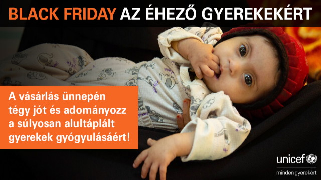Unicef Black Friday az hez gyerekekrt