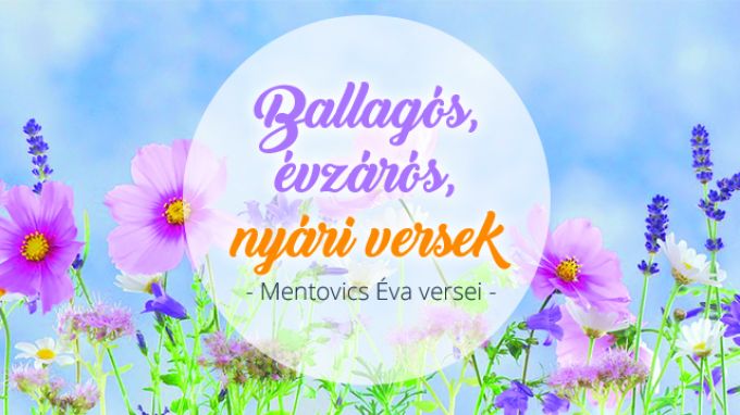 Vakáció! Ballagó, évzáró és nyári versek Vakáció! Ballagó, évzáró és nyári versek