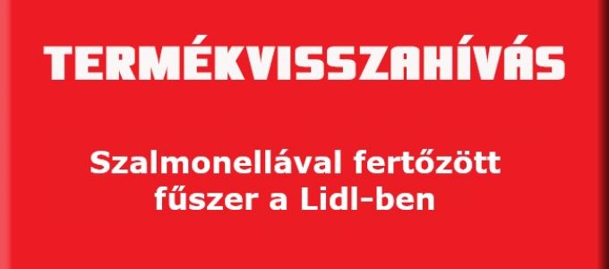 Szalmonellával szennyezett fűszert hív vissza a Lidl Szalmonellával szennyezett fűszert hív vissza a Lidl