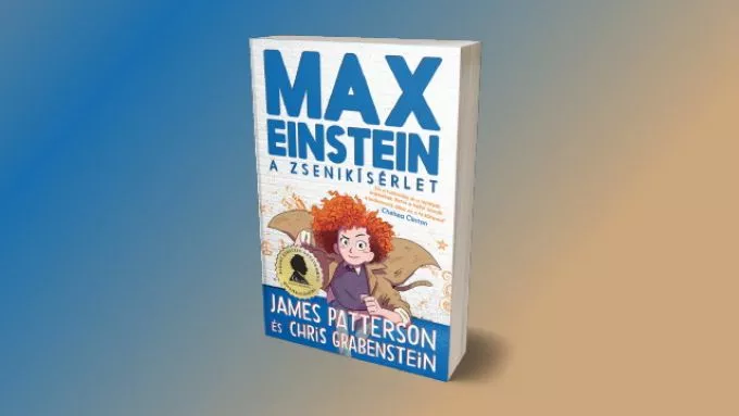 James Patterson - Max Einstein: A zsenikísérlet