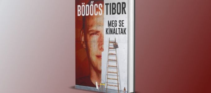 Megjelent Bödőcs Tibor új könyve Megjelent Bödőcs Tibor új könyve