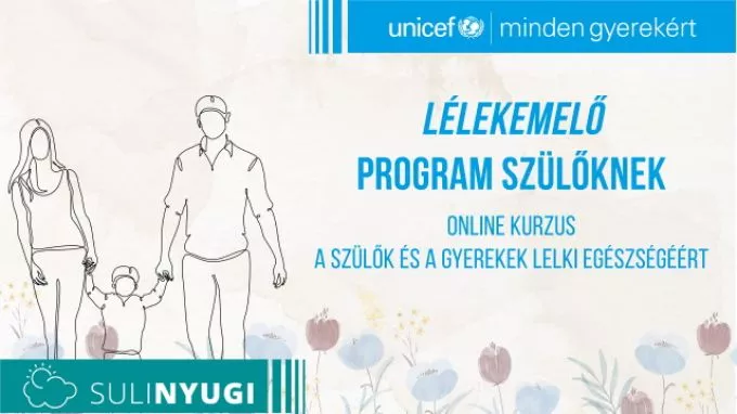 Szülőknek nyújt ingyenes mentális segítséget az UNICEF Magyarország