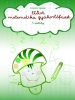 El��rt matematikai gyakorl�f�zet 1. oszt�ly