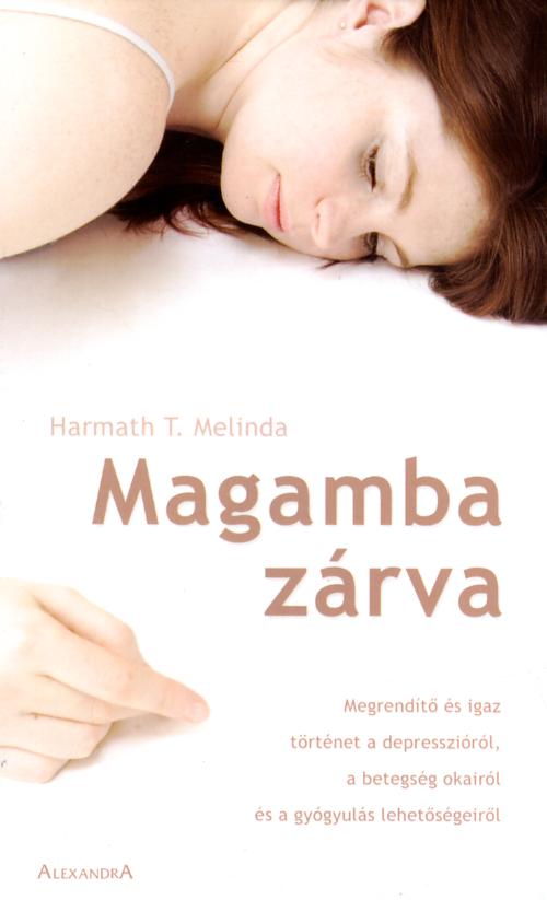 Harmath T. Melinda: Magamba zrva