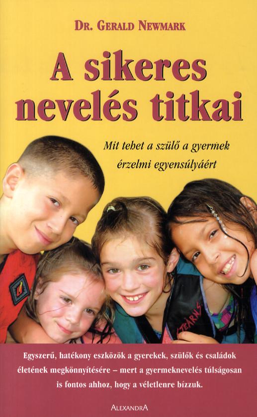 Gerald Newmark: A sikeres nevels titkai