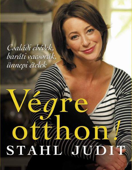 Stahl Judit: Vgre otthon!