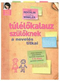 Tllkalauz szlknek - A nevels titkai