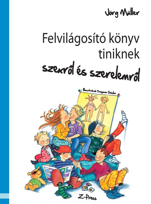 Jrg Mller: Felvilgost knyv tiniknek szexrl s szerelemrl