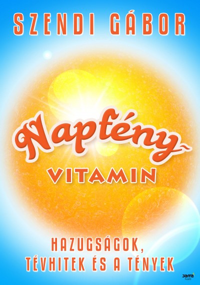 Szendi Gbor: Napfnyvitamin