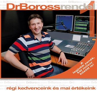 Dr. Boross rendel - a rádióműsor után már CD-n is! Megjelent 2014. legjobb válogatáslemeze!