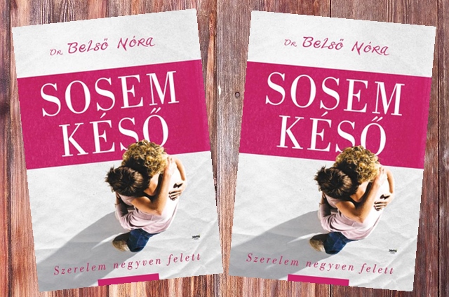 sosem késő