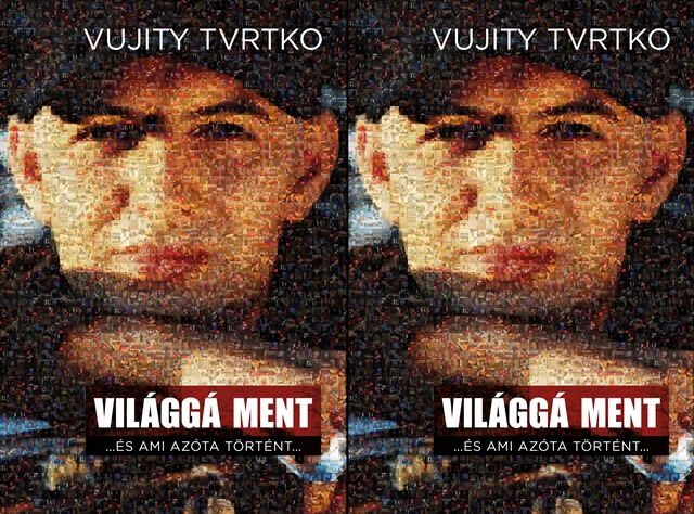 Vujity Tvrtko: Világgá ment 