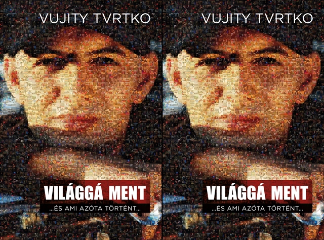 Vujity Tvrtko: Vilgg ment 