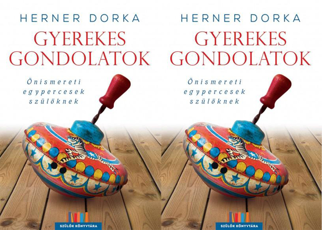 Knyvbort: Herner Dorka: Gyerekes gondolatok - nismereti egypercesek szlknek