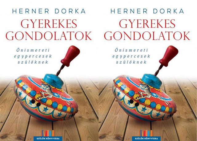 Knyvbort: Herner Dorka: Gyerekes gondolatok - nismereti egypercesek szlknek