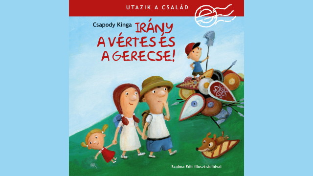 Utazik a csald - Irny a Vrtes s a Gerecse!