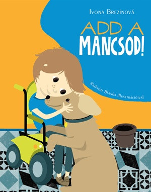 Ivona Brezov - Add a mancsod