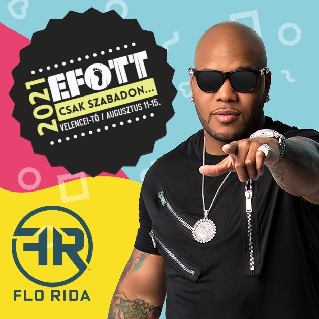 EFOTT 2021 - Flo Rida