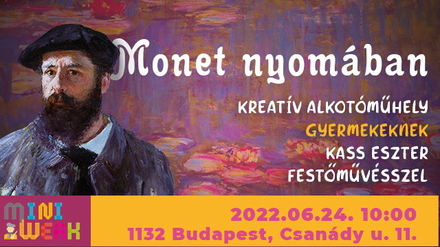 Monet nyomában - Alkoss együtt Kass Eszterrel!