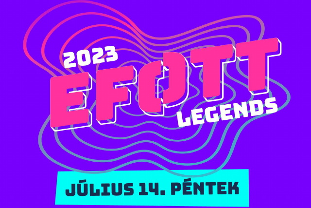 EFOTT Legends: legendás magyar előadók és fiatal énekesek együtt hozzák ...