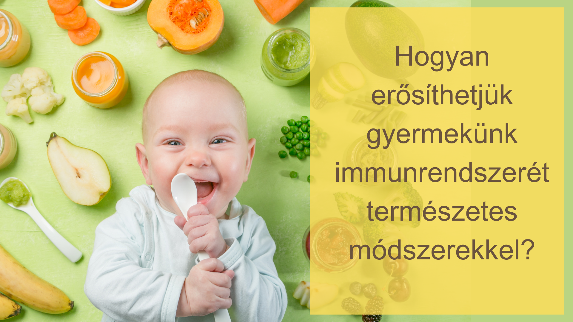 A baba immunrendszernek fejldse: mi ersti legjobban? - VIDEVAL