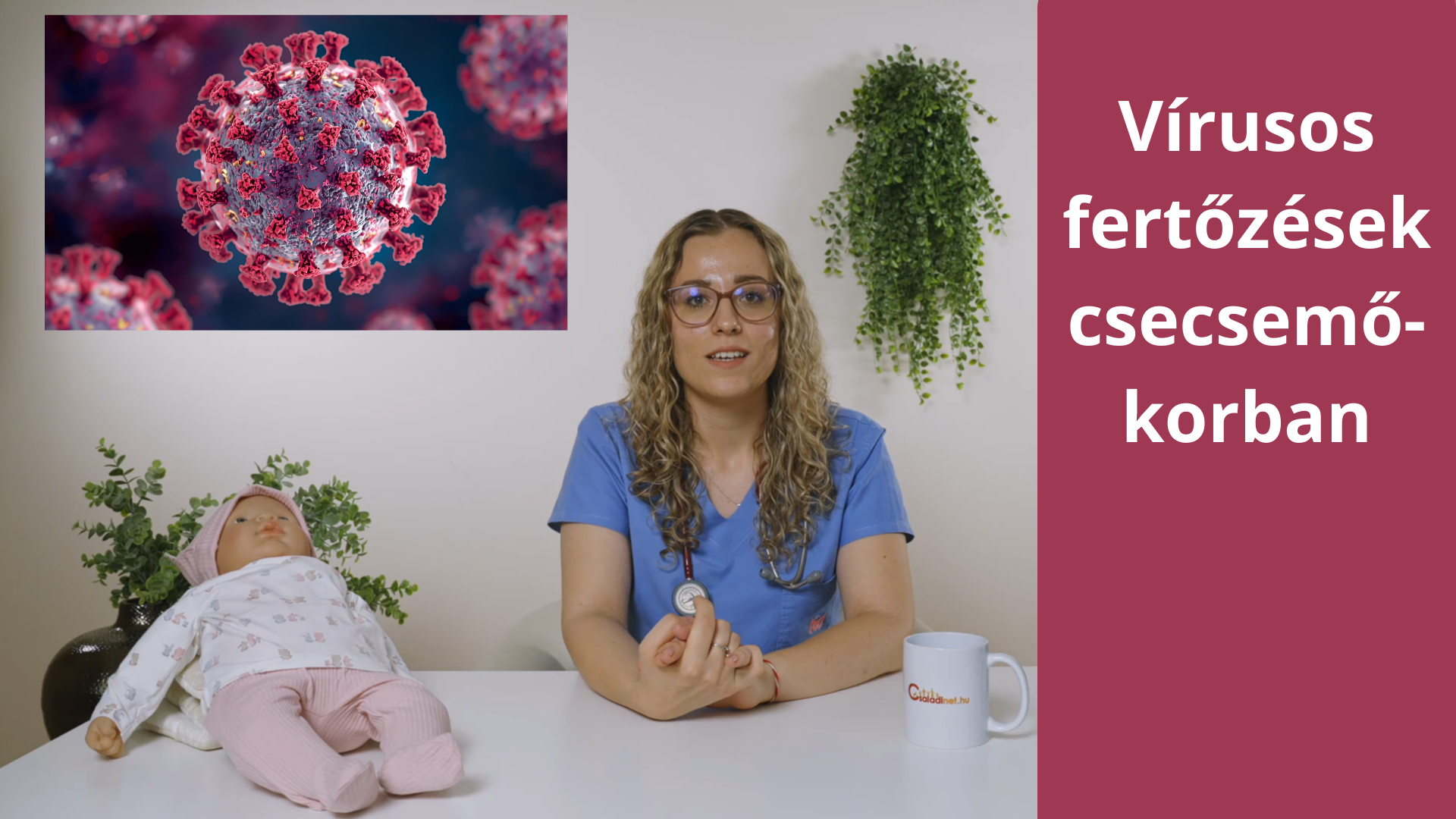 V�rusos fert�z�sek csecsem�korban: RSV