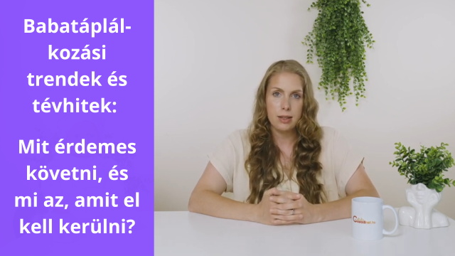 Babatáplálkozási trendek és tévhitek Babatáplálkozási trendek és tévhitek