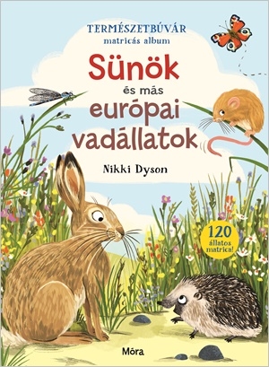 Természetbúvár matricás album - Sünök és más európai vadállatok