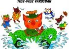 Richard Scarry: Kalapos kalandok Tesz-vesz Városban