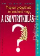 Hogyan gyógyítható és előzhető meg a csontritkulás