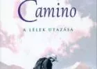 Camino - A lélek utazása