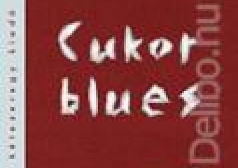 W. Dufty: Cukor Blues