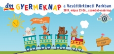 Május 25-26-án újra DM Gyermeknap a Vasúttörténeti Parkban Május 25-26-án újra DM Gyermeknap a Vasúttörténeti Parkban