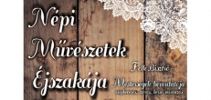 Népi Művészetek Éjszakája Budakalászon Népi Művészetek Éjszakája Budakalászon