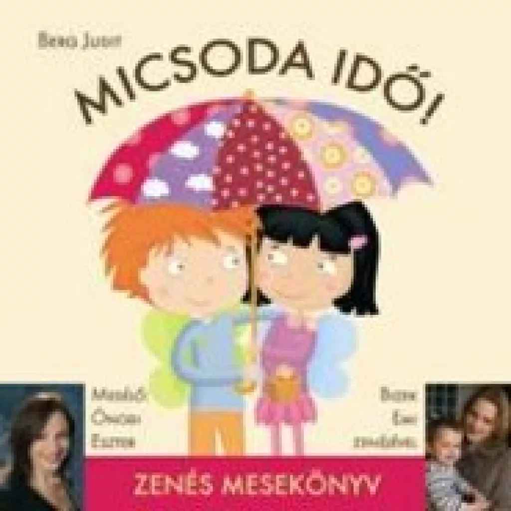 Berg Judit: Micsoda idő! - meselemez