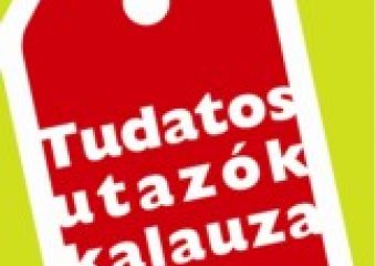 Tudatos Utazó - komplex fogyasztóvédelmi program a Tudatos Vásárlók Egyesületétől