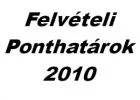 Felvételi ponthatárok 2010