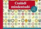 Családi mindentudó - Tökéletes segítség a család életének megszervezéséhez