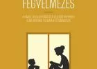 Daniel Siegel - Tina Payne Bryson: Drámamentes fegyelmezés