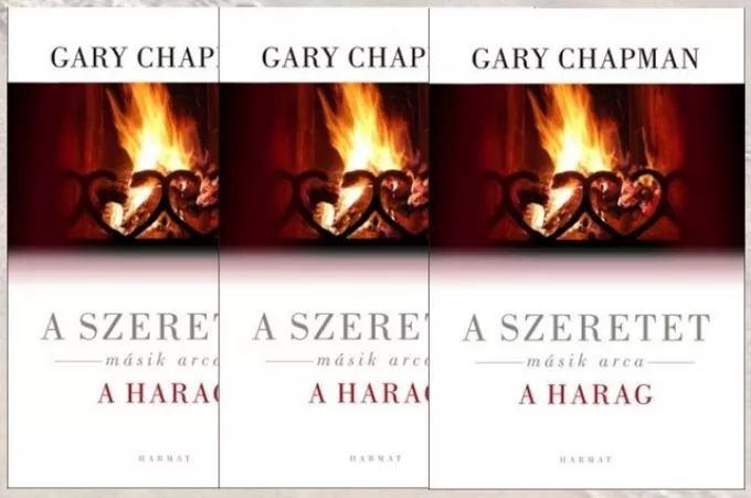 Gary Chapman: A szeretet másik arca: a HARAG - Nyereményjáték!