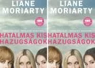 Liane Moriarty: Hatalmas kis hazugságok - Nyereményjáték!