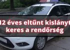 12 éves lány tűnt el Budapesten - a rendőrség a lakosság segítségét kéri (fotó)