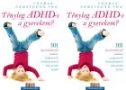 Nyereményjáték! Tényleg ADHD-s a gyerekem? - 101 figyelemfejlesztő módszer gyógyszerek, beskatulyázás és kényszerítés helyett
