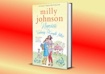 Milly Johnson - Napsütés a Vadvirág Kunyhó fölött - Nyereményjáték!