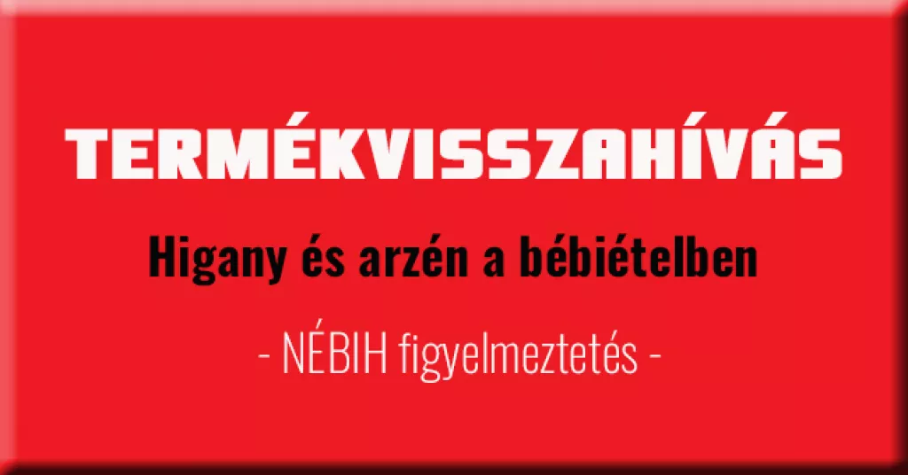 Termékvisszahívás! Nehézfémeket találtak egy nálunk is kapható bébiételben
