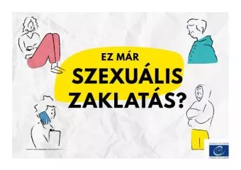 Ha nem ismered fel a szexuális zaklatást, védekezni sem tudsz ellene: Gyerekeknek szóló kiadványt készített a Hintalovon és az Európa Tanács
