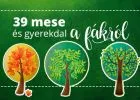 39 kedves mese, gyerekdal és ismeretterjesztő videó a fákról